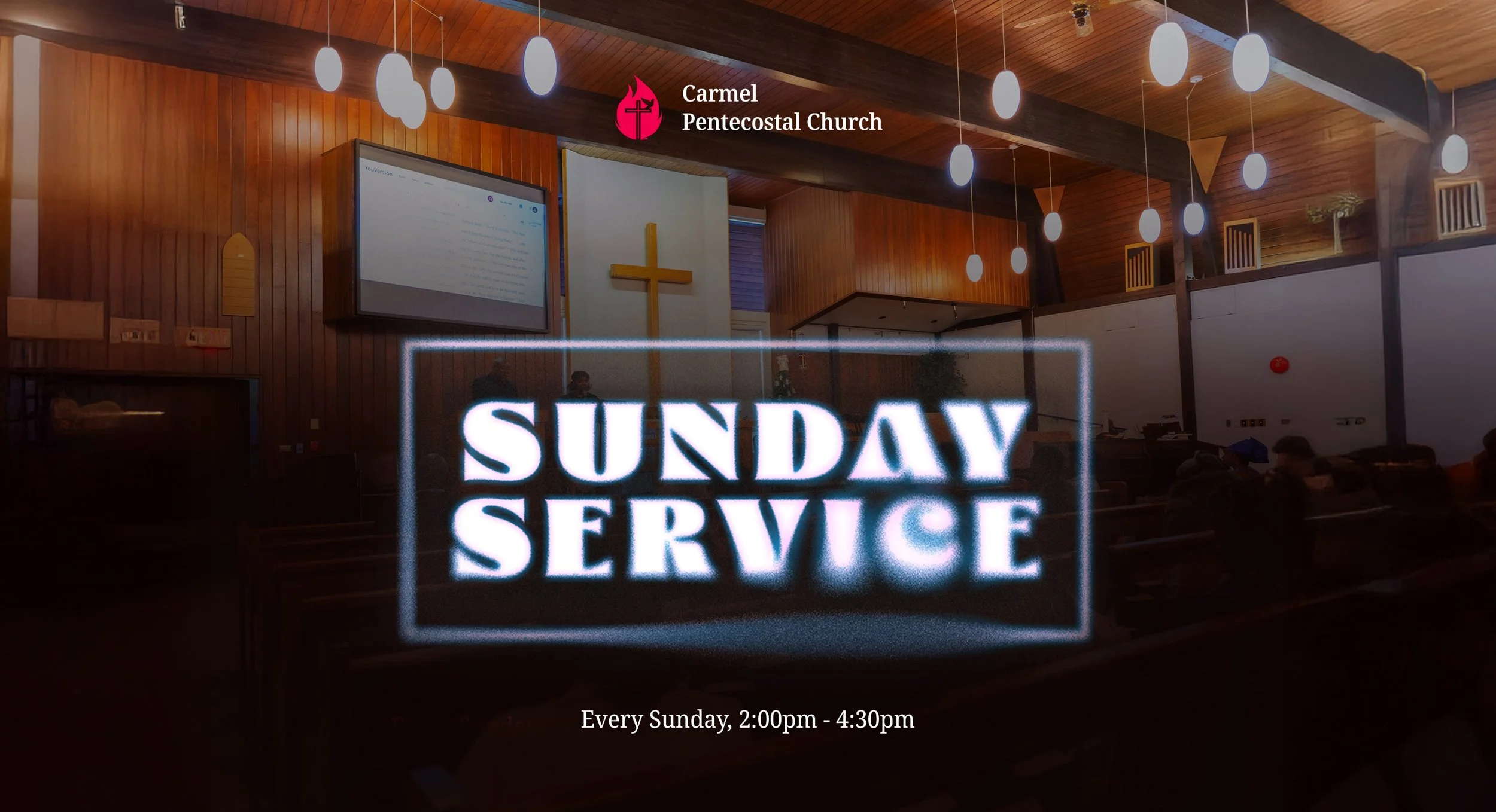 Sunday Service at Carmel Pentecostal Church, every Sunday from 2:00 PM to 4:30 PM